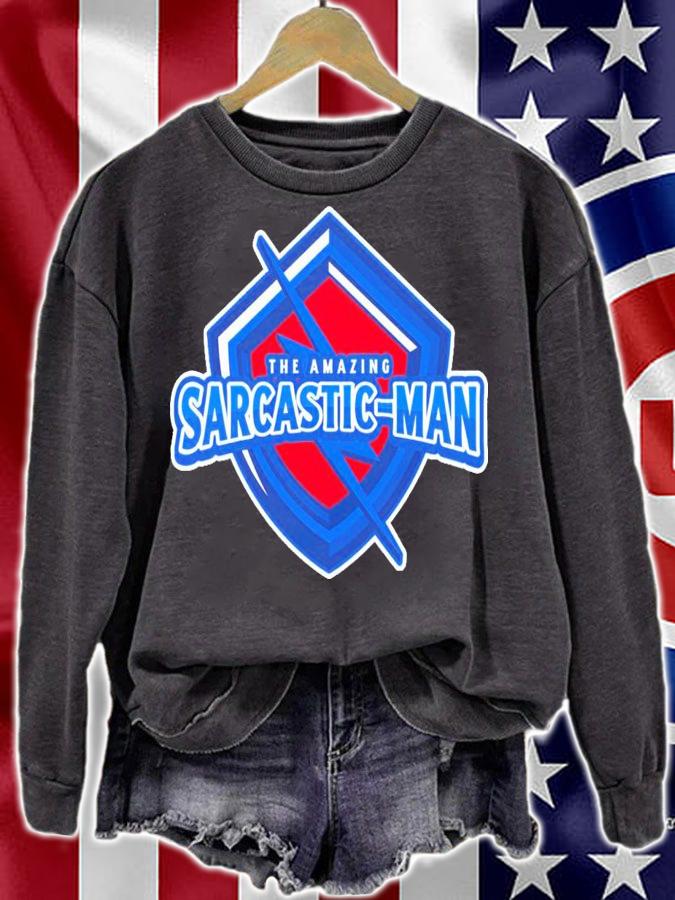 The Amazing Sarcastic-Man shirt sweatshirt