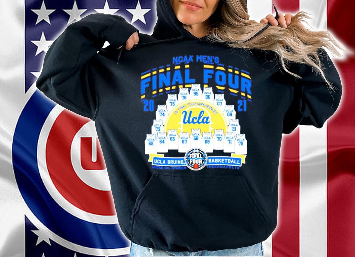 UCLA Bruins basketball NCAA men's Final Four 2021 shirt hoodie