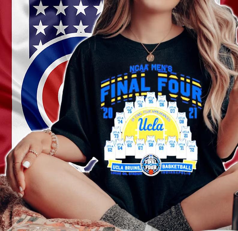 UCLA Bruins basketball NCAA men's Final Four 2021 shirt woman shirt