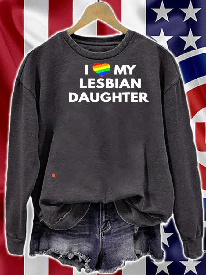 LGBT I love my Lesbian daughter shirt T-shirt AT Fashion LLC sweatshirt