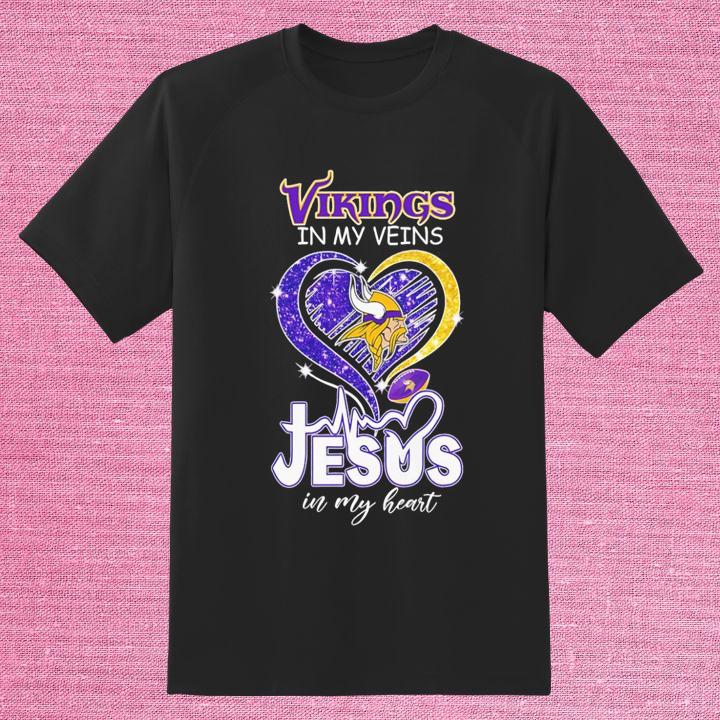 Minnesota Vikings In My Veins Jesus In My Heart Lover Shirt