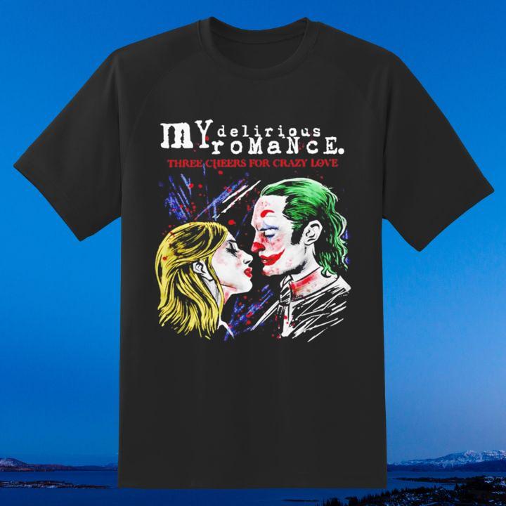 Premium Joker Harley Quinn My Delirious Romance Three Cheers For Crazy Love T-Shirt