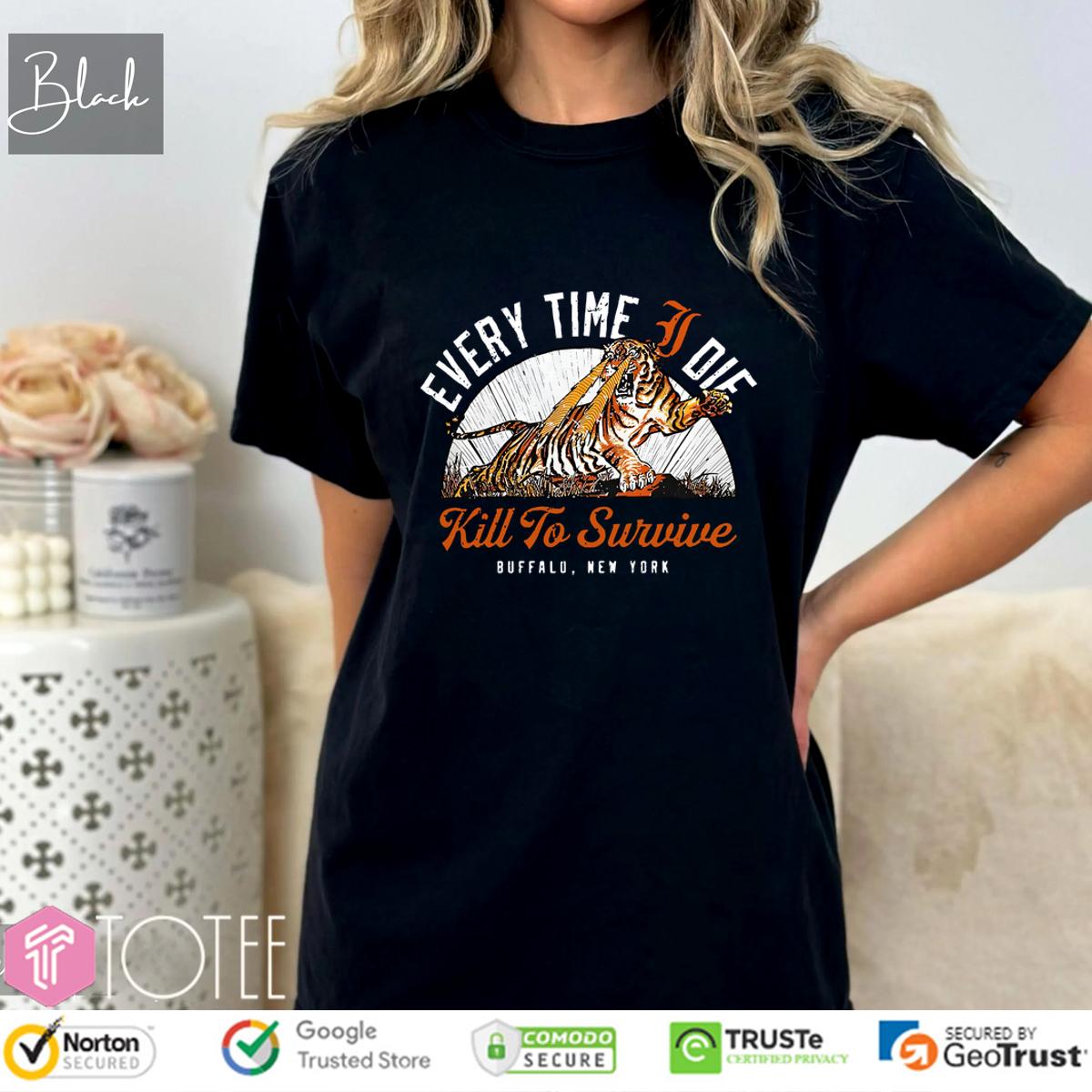 Every Time I Die Merch Kill To Survive Shirt